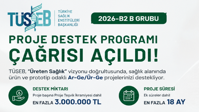 TÜSEB 2026-B2 B Grubu Proje Destek Programı Çağrısı Açıldı