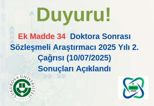 10/07/2025 tarihli Doktora Sonrası Sözleşmeli Araştırmacı Çağrısı Sonuç Duyurusu