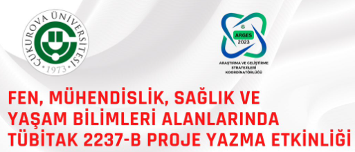 Fen, Mühendislik, Sağlık ve Yaşam Bilimleri Alanlarında TÜBİTAK 2237-B Proje Yazma Etkinliği (8-10 Eylül 2025)